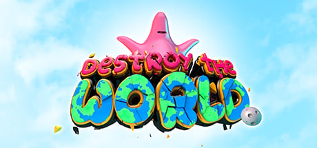 Destroy The World