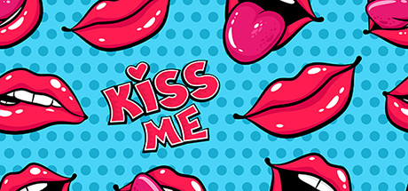 Kiss me