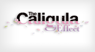The Caligula Effect