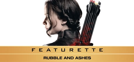 The Hunger Games: Mockingjay - Part 1: Rubble and Ashes