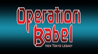 Operation Babel: New Tokyo Legacy