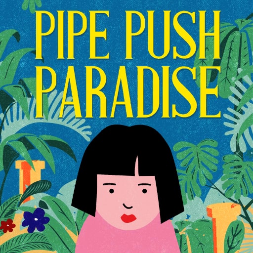 Pipe Push Paradise Trophies