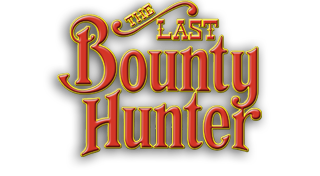 The Last Bounty Hunter