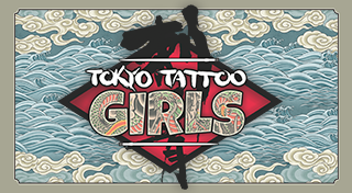 Tokyo Tattoo Girls