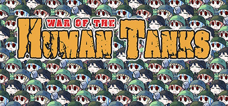 War of the Human Tanks