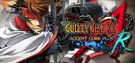 GUILTY GEAR XX ACCENT CORE PLUS R