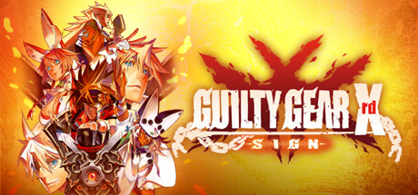 GUILTY GEAR Xrd -SIGN-