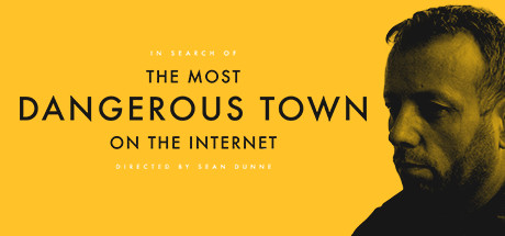 In Search of the Most Dangerous Town on the Internet