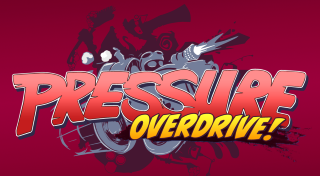 Pressure Overdrive