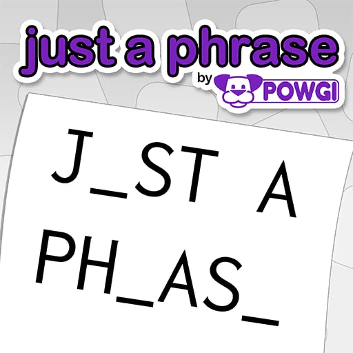 Just a Phrase by POWGI