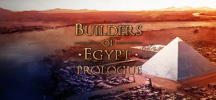 Builders of Egypt: Prologue