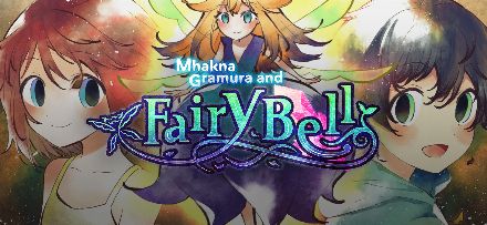 Mhakna Gramura and Fairy Bell