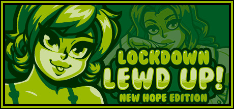 Lockdown Lewd UP!