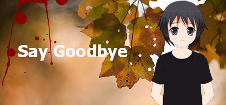 Boxart for Say Goodbye