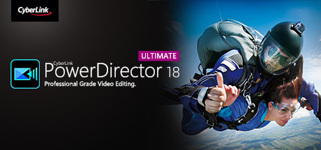 CyberLink PowerDirector 18 Ultimate - Video editing, Video editor, making videos