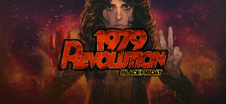 1979 Revolution: Black Friday