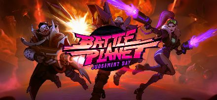 Battle Planet - Judgement Day