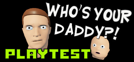 Boxart for Who's Your Daddy Playtest