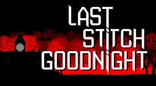 Last Stitch Goodnight