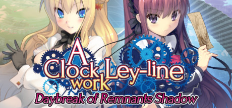 A Clockwork Ley-Line: Daybreak of Remnants Shadow