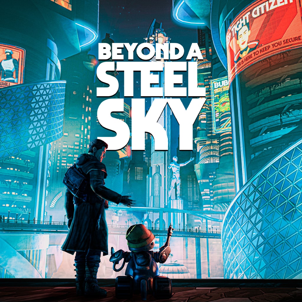 Beyond a Steel Sky