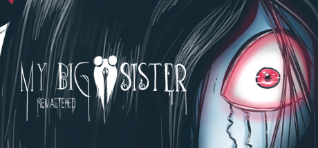 My Big Sister: Remastered