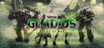 Warhammer 40,000: Gladius - Relics of War