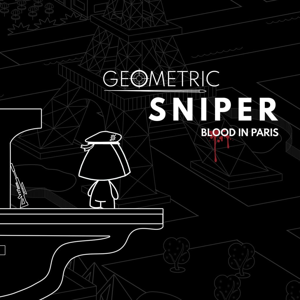 Geometric Sniper - Blood in Paris