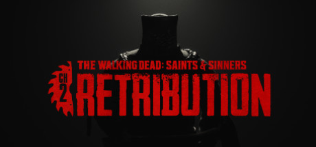 Boxart for The Walking Dead: Saints & Sinners - Chapter 2: Retribution