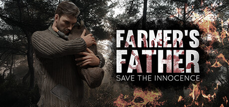 Farmer's Father: Save the Innocence