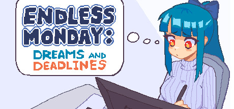 Boxart for Endless Monday: Dreams and Deadlines