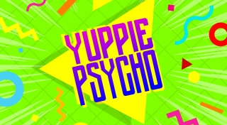 Yuppie Psycho