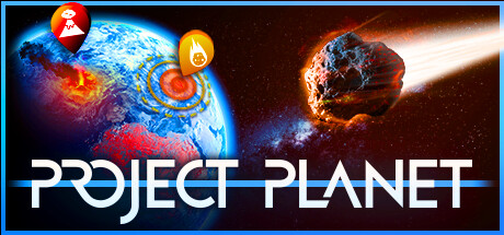 Project Planet - Earth vs Humanity