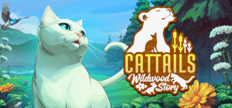 Cattails: Wildwood Story