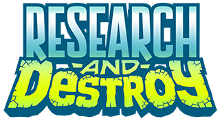 RESEARCH and DESTROY