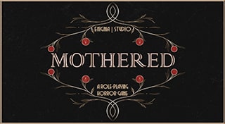 Mothered