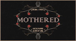 Mothered