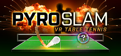 PyroSlam: VR Table Tennis