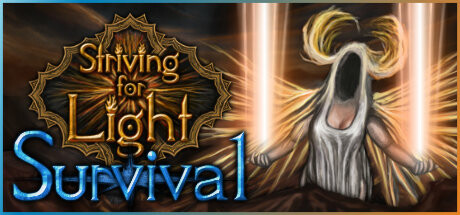 Striving for Light: Survival