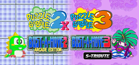 Puzzle Bobble™2X/BUST-A-MOVE™2 Arcade Edition & Puzzle Bobble™3/BUST-A-MOVE™3 S-Tribute