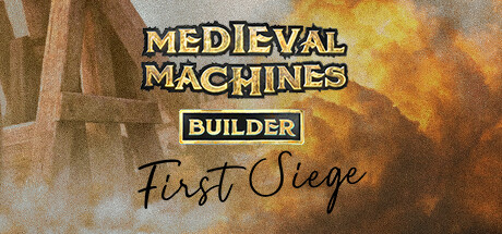 Medieval Machines Builder - First Siege