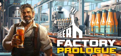 Beer Factory - Prologue