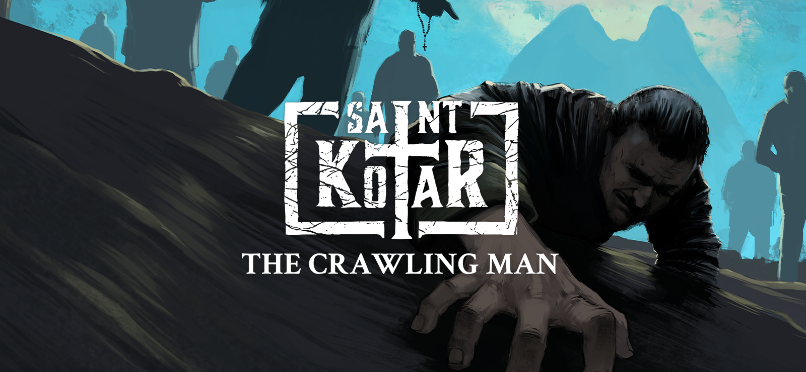 Saint Kotar: The Crawling Man