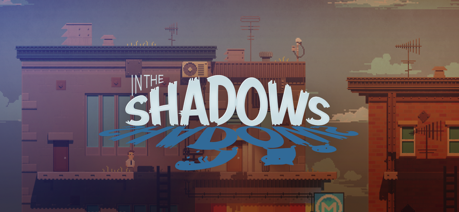 In the Shadows