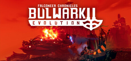 Bulwark Evolution: Falconeer Chronicles