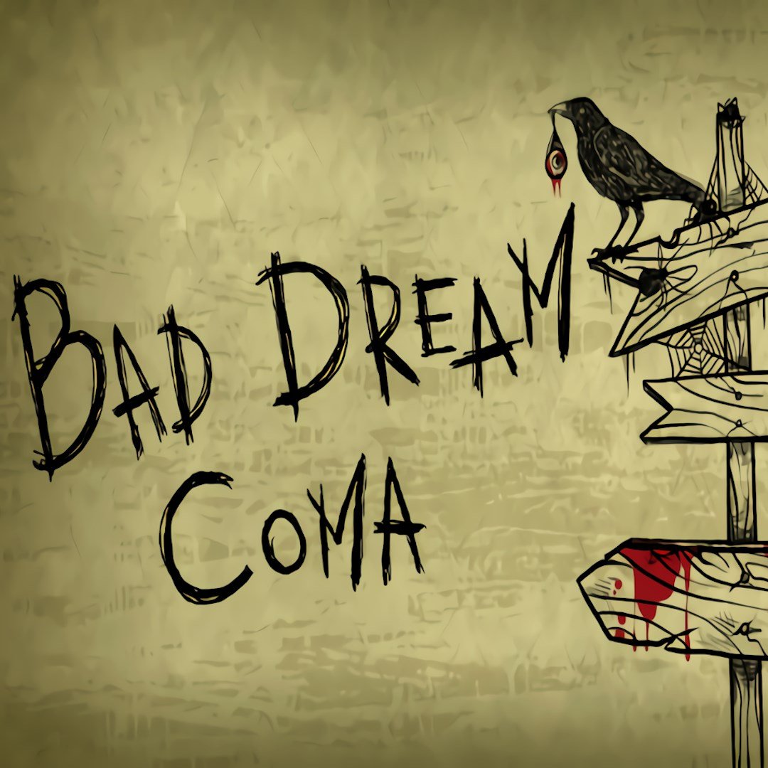 Bad Dream: Coma