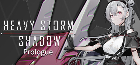 Heavy Storm Shadow:Prologue