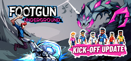 Footgun: Underground