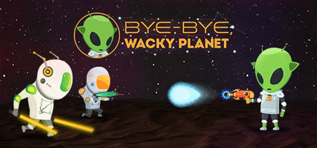 Bye-Bye, Wacky Planet